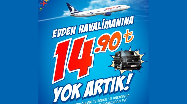 AnadoluJet Yolcuları Havalimanı Transfer Hizmeti Olarak 14.90 TL Ödüyor