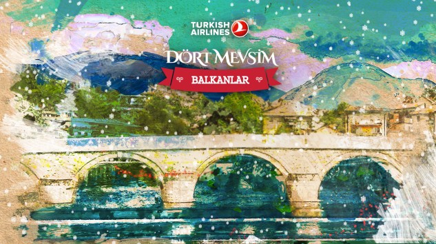 Türk Hava Yolları İle “4 Mevsim Balkanlar – Kış” Kampanyası