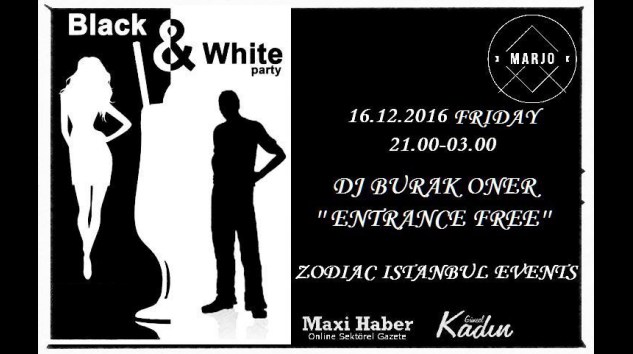 16 Aralık Akşamı Black & White Party