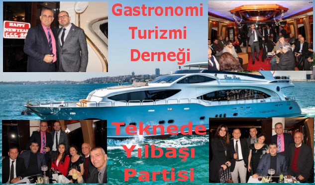Gastronomi Turizmi Derneği Teknede Yılbaşı Kutlaması