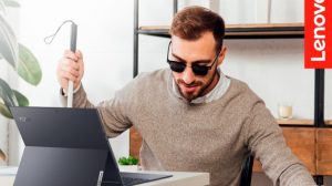 Görme Engelliler Lenovo Ürünlerini Engelsiz Kullanabilecek