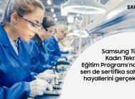 Samsung Türkiye, Kadın İş Gücünü Destekliyor