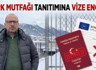 Türk Mutfağı Tanıtımına Vize Engeli